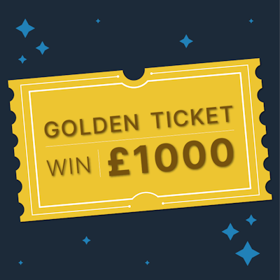 Golden Ticket Prize Draw! Win £1000